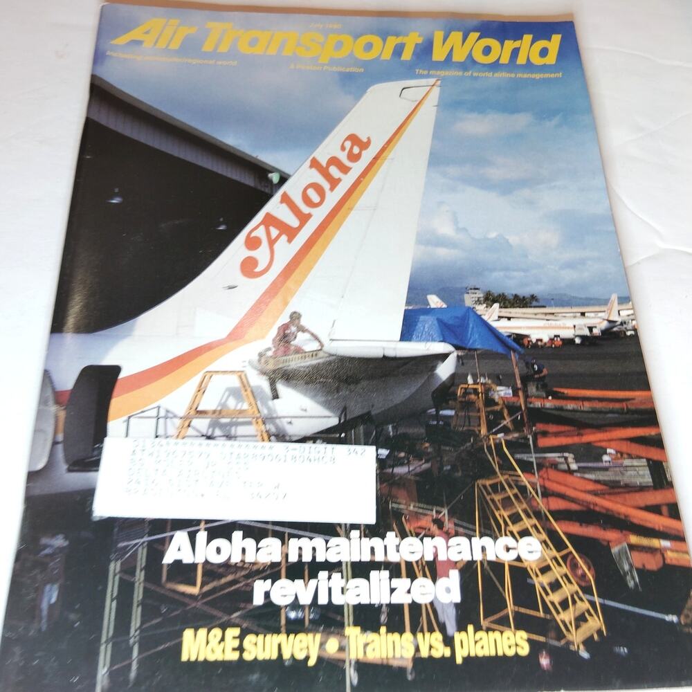 Air Transport World Magazine July 1990 - Aloha Airlines M&E Survey Vintage